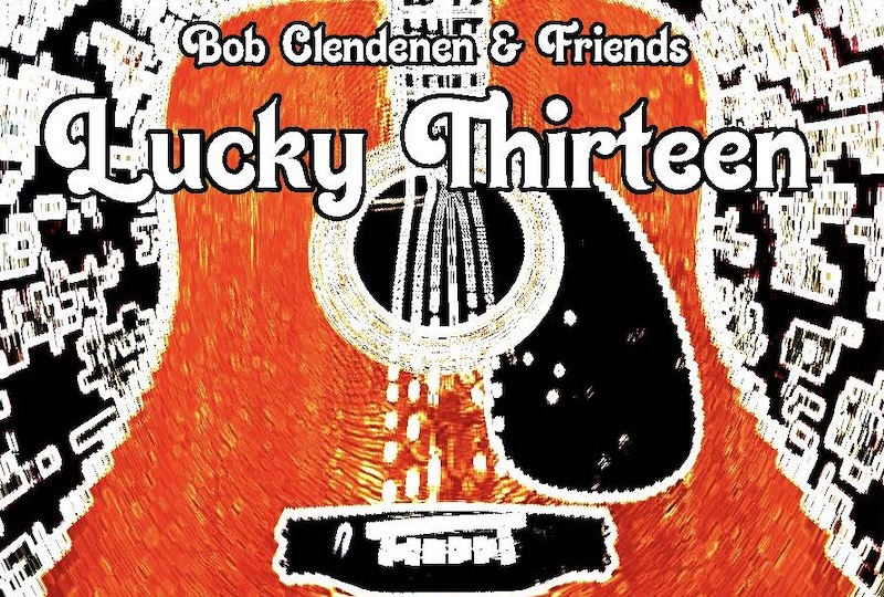 Stylized illustration of an orange guitar with text "Bob Clendenen & Friends, Lucky Thirteen."
