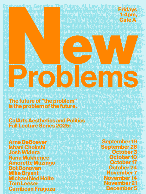 Poster with the text "New Problems" in orange on a light blue background with overlapping words, advertising a lecture series at CalArts.