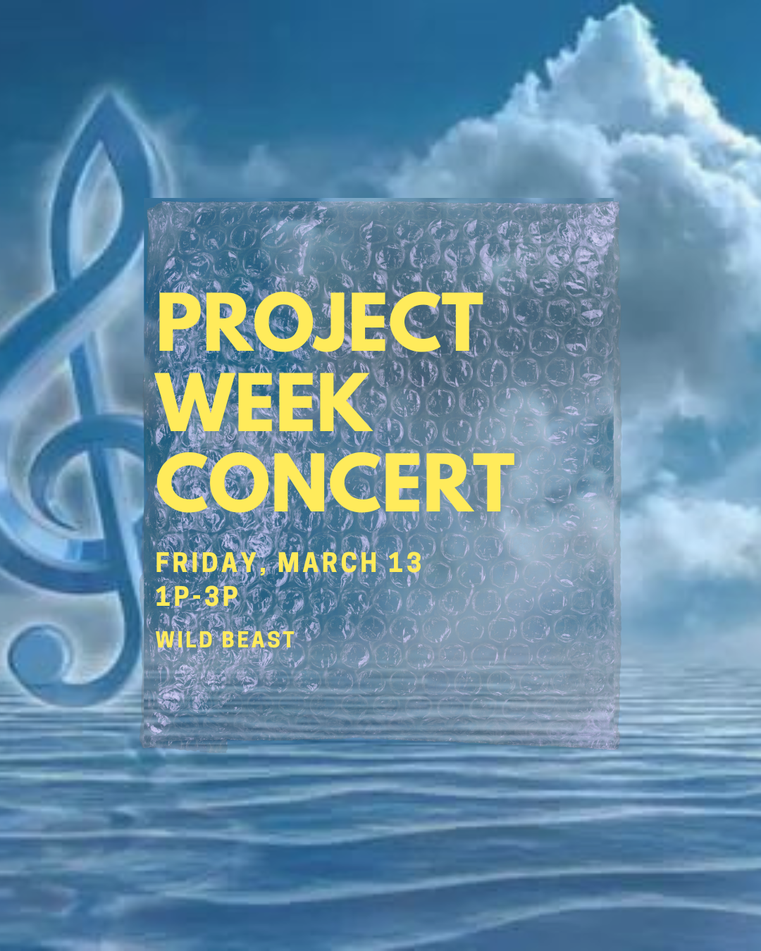 Musical-themed event poster with clouds, water, treble clef, and text on bubble wrap.