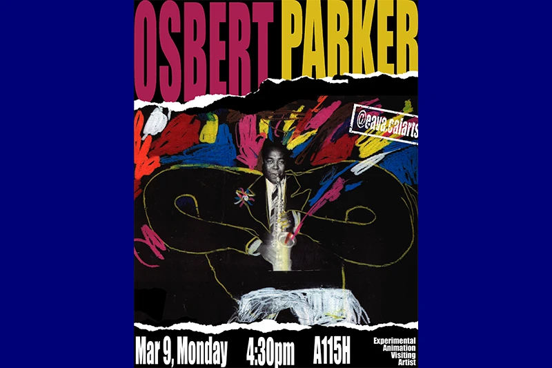 Poster featuring bold text "OSBERT PARKER," colorful abstract art of a saxophone player, and event details for March 9 at 4:30pm, A115H.